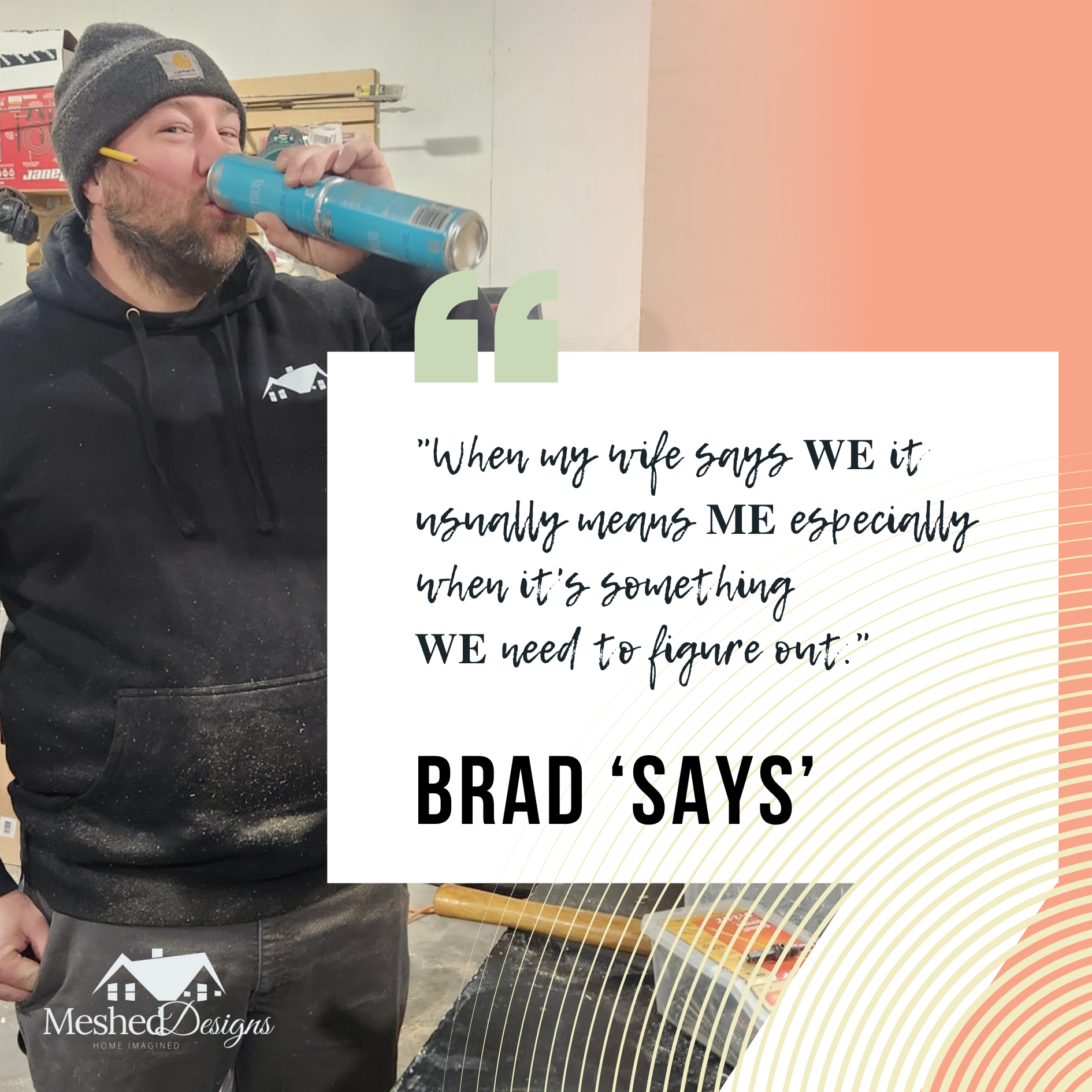 Brad Says "Figure it Out." Brad shares some his favorite advice that is said frequently on the job site.