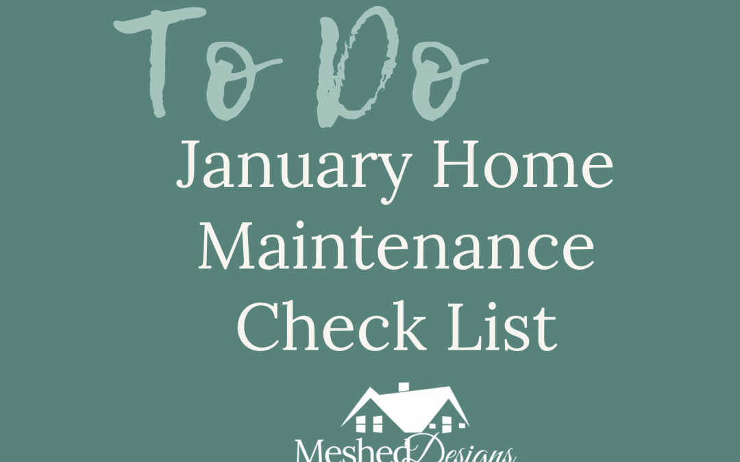 January Home Maintenance Checklist